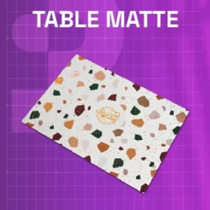 Table Matte