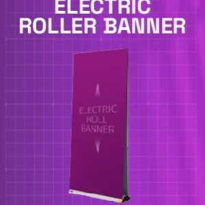 Electric Roller Banner